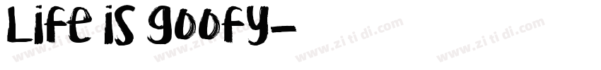 Life is goofy字体转换